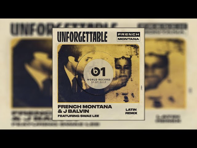 unforgettable french montana j balvin